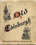 'Old Edinburgh' exhibit at the International Exhibition, Edinburgh, 1886   -  by Marshall Wane  -  Front Cover