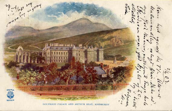 Postcard  -  Castle Series  -  Holyrood Palace and Arthur Seat