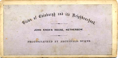 The back of a stereoscopic view by Archibald Burns  -  John Knox House in the Royal Mile - by Archibald Burns